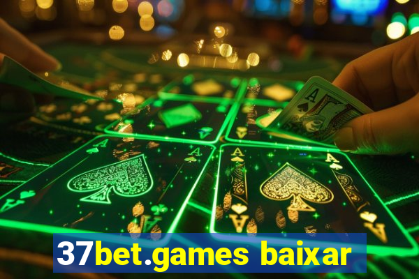 37bet.games baixar